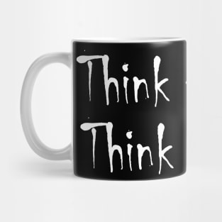 Think about it Mug